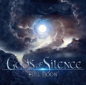 Gods Of Silence : Full Moon